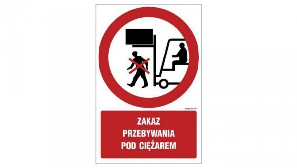 ZNAK - GC057 Zakaz przebywania pod ciężarem 10 x 15 cm KN - Folia podłogowa