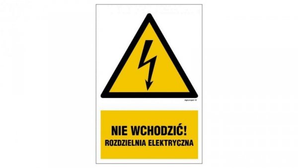 ZNAK - HA030 Nie wchodzić ! Rozdzielnia Elektryczna 15 x 22,5 cm FN - Folia samoprzylepna