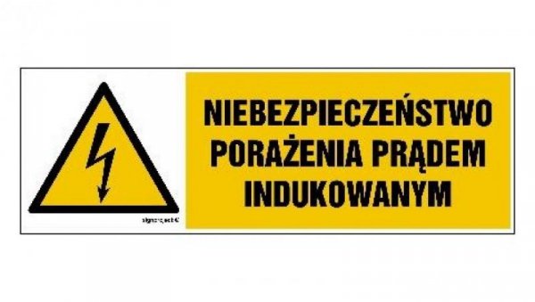 ZNAK - HB013 Niebezpieczeństwo porażenia prądem indukowanym 30 x 10 cm PN - Płyta 1mm