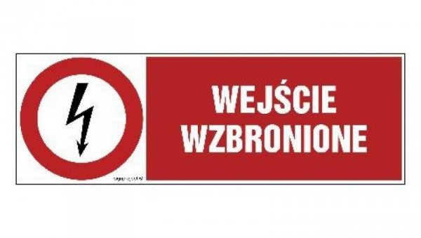 ZNAK - HD004 Wejście wzbronione 20 x 6,7 cm PN - Płyta 1mm