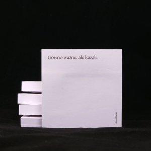 Karteczki samoprzylepne - Gówno ważne, ale kazali! 