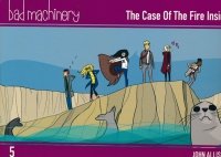BAD MACHINERY VOL 05 THE CASE OF THE FIRE INSIDE SC BAD MACHINERY VOL 05 THE CASE OF THE FIRE INSIDE SC