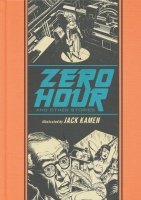EC ZERO HOUR AND OTHER STORIES BY JACK KAMEN HC ** EC ZERO HOUR AND OTHER STORIES BY JACK KAMEN HC **