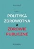 Polityka zdrowotna a zdrowie publiczne