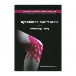 Dynamiczne plastrowanie podręcznik Kinesiology Taping 	 Dynamiczne plastrowanie podręcznik Kinesiology Taping 