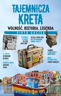 Tajemnicza Kreta Wolność historia legenda 