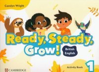 Ready, Steady, Grow! Level 1 Activity Book British English 
