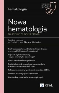 Nowa Hematologia. Najnowsze doniesienia 