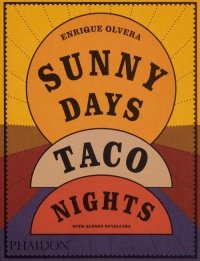 Sunny Days, Taco Nights: A Cookbook 