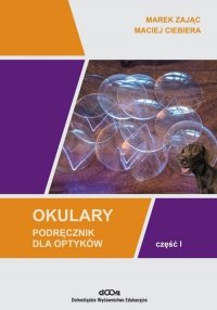 Okulary Podręcznik dla optyków - Część I 
