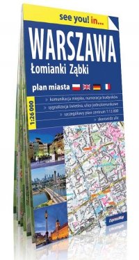 Warszawa, Łomianki, Ząbki See you! In… papierowy plan miasta 1:26 000 