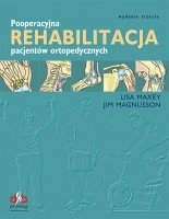 Pooperacyjna Rehabilitacja Pacjentów Ortopedycznych, Wydanie trzecie 