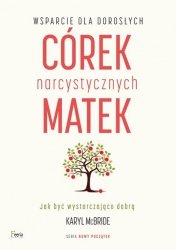 Wsparcie dla dorosłych córek narcystycznych matek