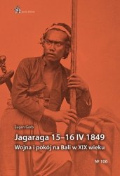 Jagaraga 15-16 IV 1849 Wojna i pokój na Bali w XIX wieku
