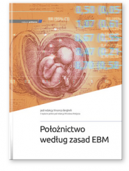 Położnictwo według zasad EBM. wyd.II