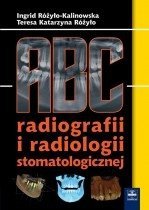 ABC radiografii i radiologii stomatologicznej.