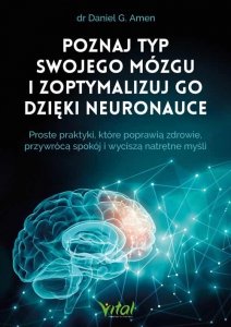 Poznaj typ swojego mózgu i zoptymalizuj go dzięki neuronauce