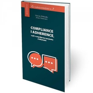 Compliancei adherence czyli o współpracy pacjenta z lekarzem 