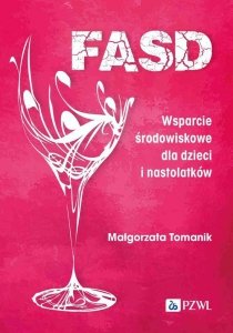 FASD Wsparcie środowiskowe dla dzieci i nastolatków 