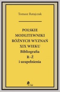 Polskie modlitewniki różnych wyznań XIX w. R-Ż