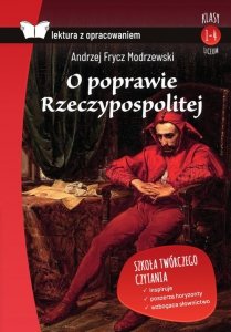 O poprawie Rzeczypospolitej Lektura z opracowaniem