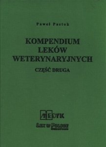 Kompendium Leków Weterynaryjnych Część druga 