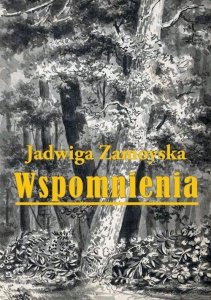 Wspomnienia Jadwiga Zamoyska