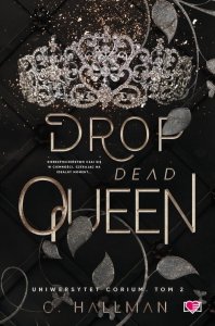 Drop Dead Queen. Uniwersytet Corium Tom 2
