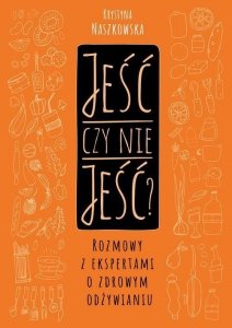 Jeść czy nie jeść?