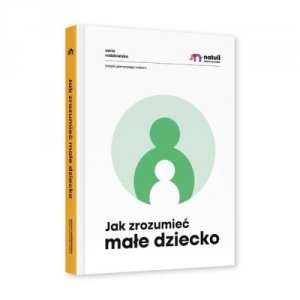 Jak zrozumieć małe dziecko 