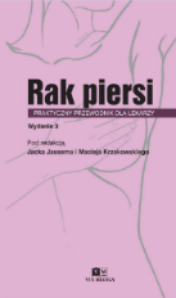 Rak piersi. Praktyczny przewodnik dla lekarzy. Wydanie III