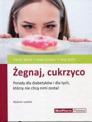 Żegnaj cukrzyco