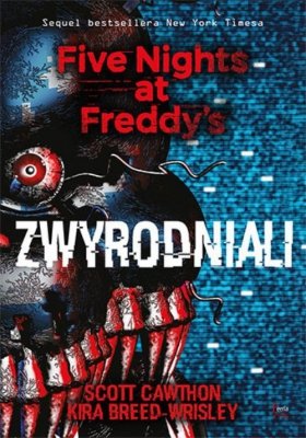 Five Nights at Freddy&#039;s 2 Zwyrodniali