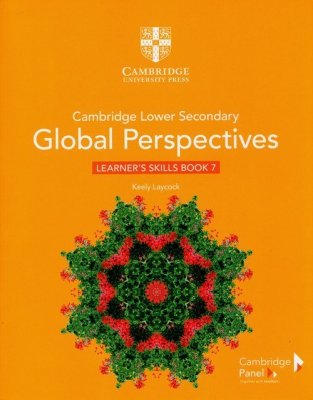 Cambridge Lower Secondary Global Perspectives Stage 7 Learner&#039;s Skills Book