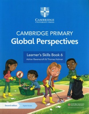 Cambridge Primary Global Perspectives Learner&#039;s Skills Book 6 with Digital Access