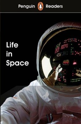 Penguin Readers Level 2 Life in Space