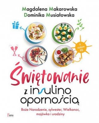 Świętowanie z insulinoopornością