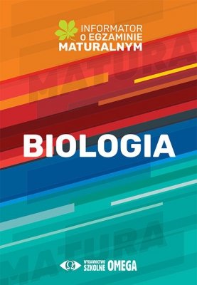 Biologia Informator o egzaminie maturalnym 2022/2023
