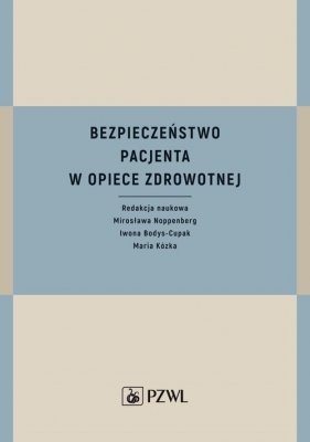 Bezpieczeństwo pacjenta w opiece zdrowotnej