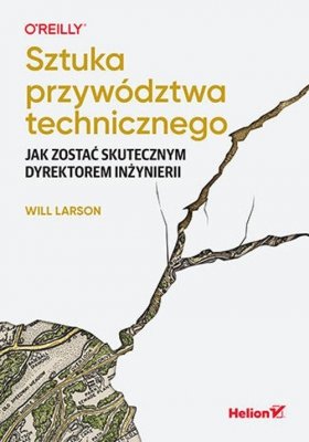 Sztuka przywództwa technicznego.