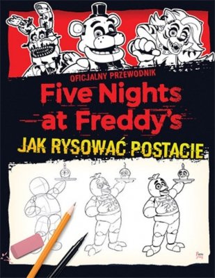 Five Nights at Freddy&#039;s Jak rysować postacie