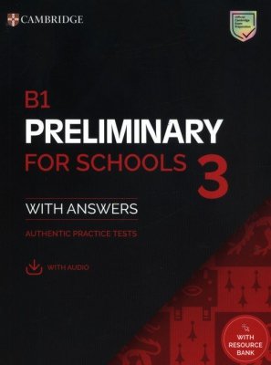 B1 Preliminary for Schools 3 Student&#039;s Book with Answers with Digital Pack