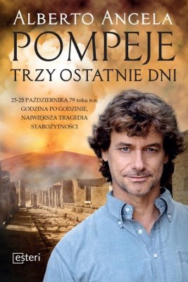 Pompeje Trzy ostatnie dni