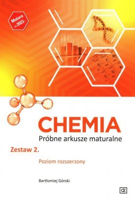 Chemia Próbne arkusze maturalne Zestaw 2 Poziom rozszerzony