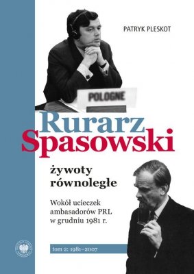 Rurarz, Spasowski żywoty równoległe Tom 1-2