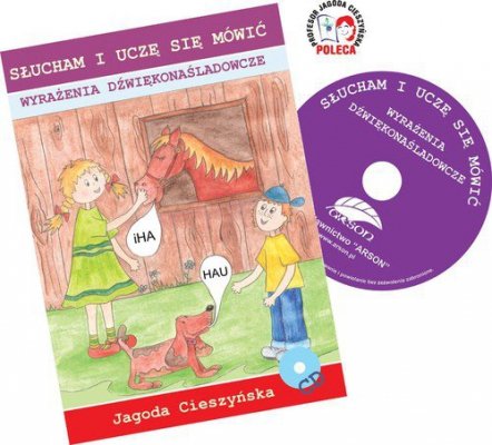 Słucham i uczę sie mówić Wyrażenia dźwiękonaśladowcze z płytą CD