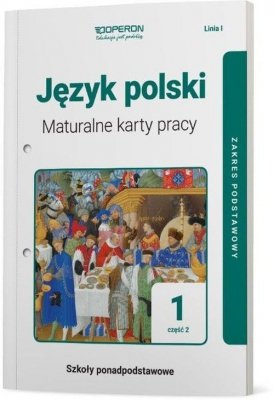 Język polski 1 Maturalne karty pracy Część 2 Zakres podstawowy