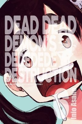 Dead Dead Demon&#039;s Dededede Destruction 6