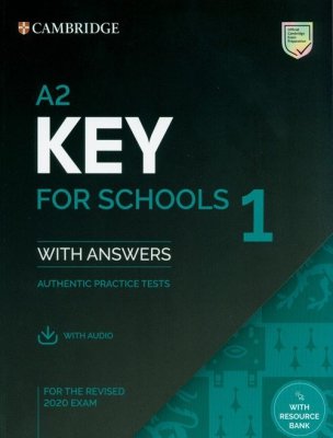 A2 Key for Schools 1 for the Revised 2020 Exam Student&#039;s Book with Answers with Audio