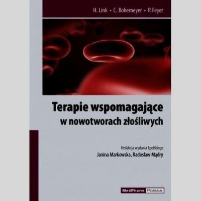 Terapie wspomagające w nowotworach złośliwych